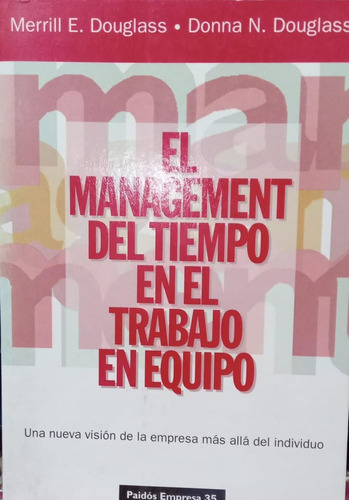 Douglass El Management Del Tiempo En El Trabajo En Equipo