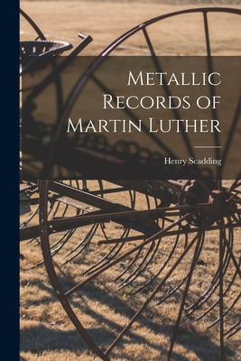 Libro Metallic Records Of Martin Luther - Scadding, Henry...
