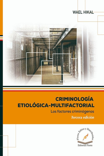 Criminología Etiológica-multifactorial 3a. Ed (8024)