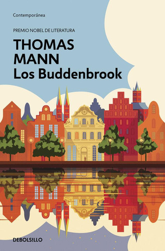 Libro: Los Buddenbrook. Mann, Thomas. Debolsillo
