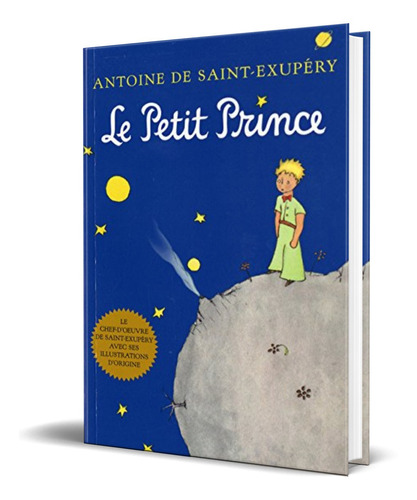 Libro Le Petit Prince [ El Principito En Frances ] Exupery