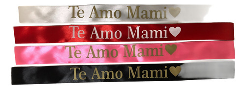 Liston Con Frases Ideal Para Tus Regalos O Ramos De Flores Rojo Negro Rosa Blanco Te Amo Mami