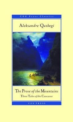 Libro The Prose Of The Mountains : Three Tales Of The Cau...
