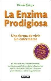 Libro Enzima Prodigiosa Una Forma De Vivir Sin Enfermarse De