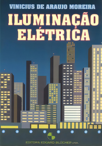 Iluminação Elétrica, De Moreira Araujo. Editora Blucher, Capa Mole Em Português