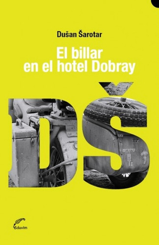 El Billar En El Hotel Dobray De Dusan Sarotar