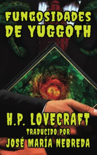 Las Fungosidades De Yuggoth