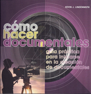 Libro Cómo Hacer Documentales