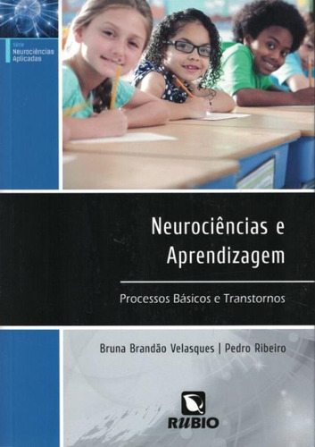 Neurociencias E Aprendizagem - Processos Basicos E Transto