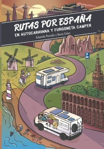 Rutas Por Espana En Autocaravana Y Furgoneta Camper: Top Rut