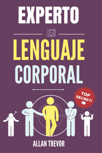 Libro: Experto En Lenguaje Corporal: Analizando A Las Person