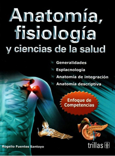 Anotomía, Fisiología Y Ciencias De La Salud (libro)