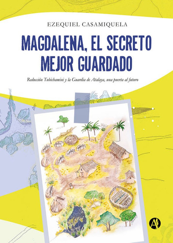 Magdalena, El Secreto Mejor Guardado - Ezequiel Casamiquela