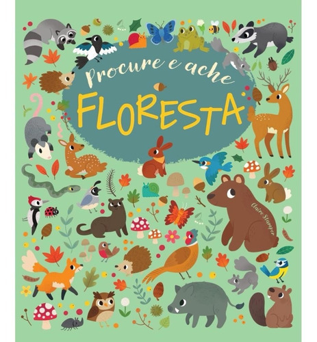 Procure E Ache Floresta, De Claire Stamper. Editora Pe Da Letra, Capa Mole Em Português