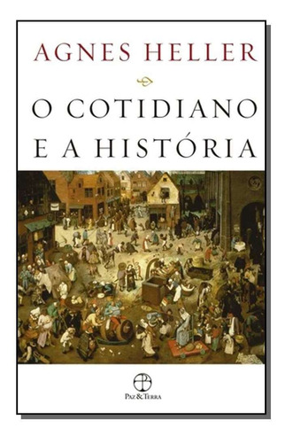 Ccotidiano E A História, O