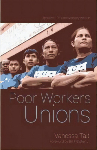 Poor Workers' Union : Rebuilding Labor From Below, De Vanessa Tait. Editorial Haymarket Books, Tapa Blanda En Inglés