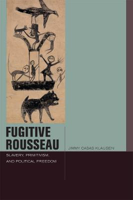 Libro Fugitive Rousseau - Jimmy Casas Klausen