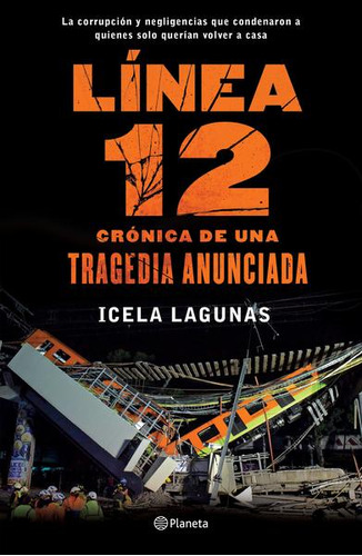 Libro Línea 12. Crónica De Una Tragedia Anunciada Lku