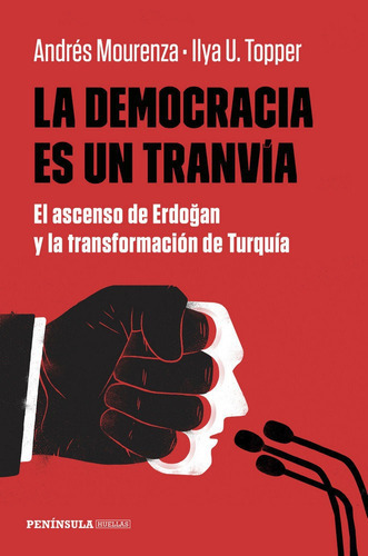 La Democracia Es Un Tranvãâa, De Mourenza, Andrés. Editorial Ediciones Península, Tapa Blanda En Español