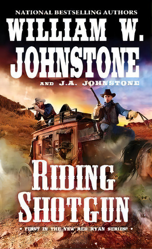 Riding Shotgun, De William W. Johnstone. Editorial Kensington Publishing, Tapa Blanda En Inglés
