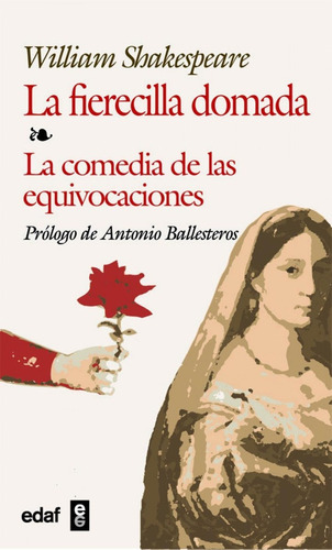 Libro: La Fierecilla Domada, La Comedia De Las Equivocacione