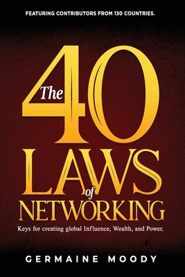 Libro The 40 Laws Of Networking: Keys To Creating Global ...