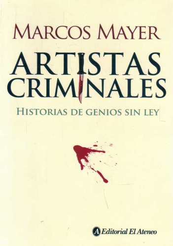 Artistas Criminales  - Mayer, Marcos