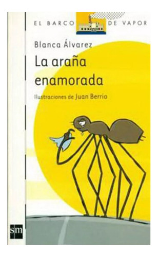 La Araña Enamorada - Blanca Álvarez