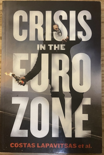 Crisis In The Eurozone, C. Lapavitsas (Reacondicionado)