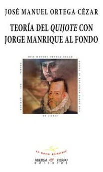 Libro Teoria Del Quijote Con Jorge Manrique Al Fondo - Jo...
