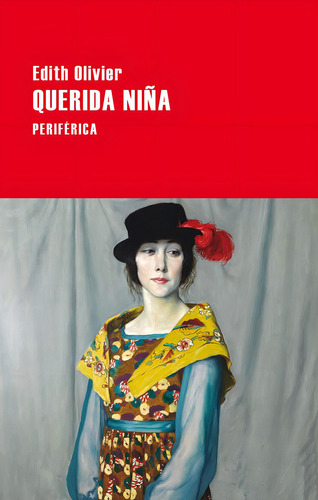 Querida Niña, de Olivier, Edith. Editorial Periférica, tapa pasta blanda, edición 1a en español, 2017