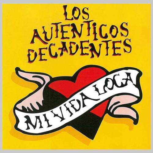 Los Autenticos Decadentes Album: Mi Vida Loca Vinilo Lp