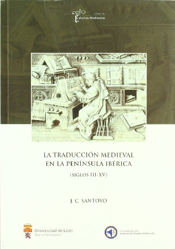 Libro La Traduccion Medieval En La Peninsula Iberi De Santol