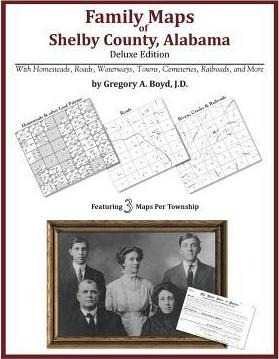 Libro Family Maps Of Shelby County, Alabama, Deluxe Editi...