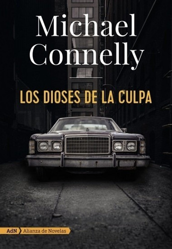 Dioses De La Culpa, Los - Michael Connelly