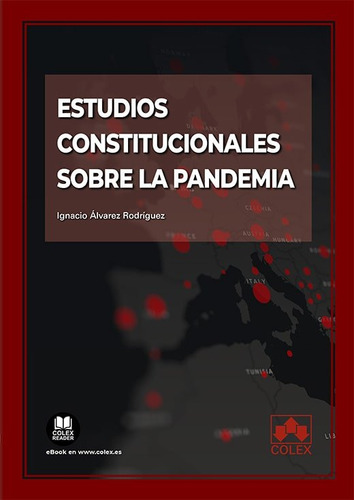 Estudios Constitucionales Sobre La Pandemia, De Alvarez Rodriguez, Ignacio. Editorial Colex, Tapa Blanda En Español