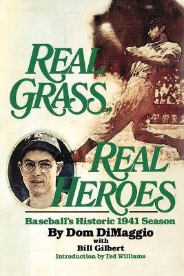 Libro Real Grass, Real Heroes - Dom Dimaggio