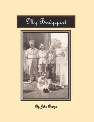 Libro My Bridgeport - Aranza, John E.