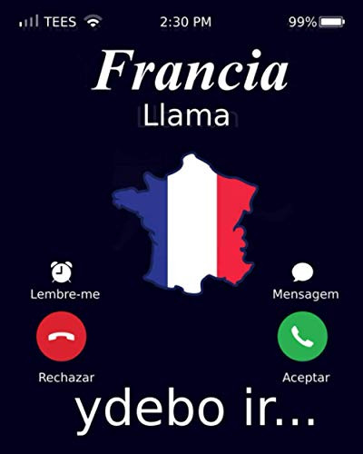 Francia Llama Ydebo Ir: Francia Mi Diario De Viaje Cuaderno