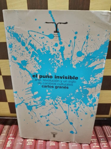 El Puño Invisible-carlos Granés