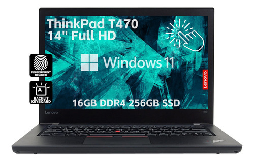 Thinkpad T470 Touch Intel Core I5 7300 16g 256g Win11 Fhd (Reacondicionado)