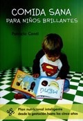 Comida Sana Para Niños Brillantes - Conti Patricia (libro)