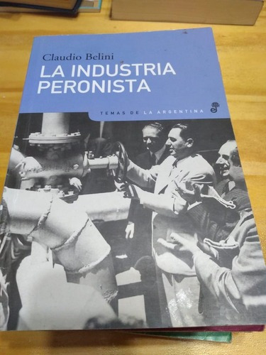 La Industria Peronista, Claudio Belini, Edhasa