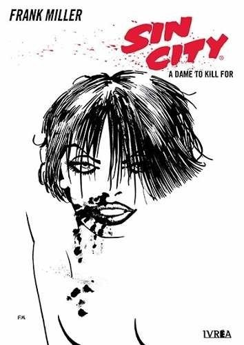 Sin City 2 Dame To Kill For - Frank Miller - Ivrea