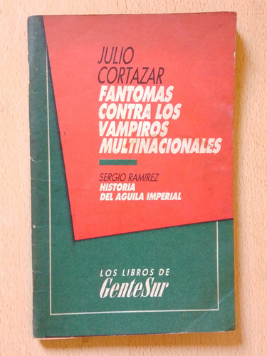 Fantomas Contra Los Vampiros Multinacionales  Julio Cortázar