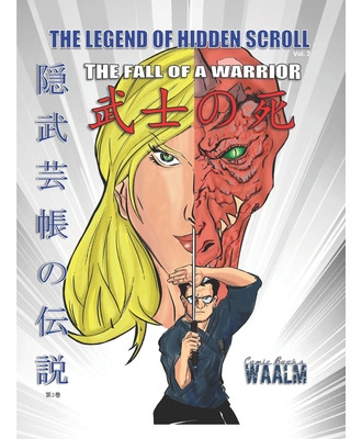 Libro The Legend Of Hidden Scroll: The Fall Of A Warrior ...