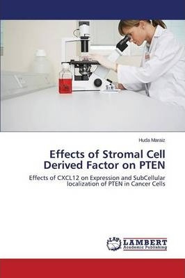 Libro Effects Of Stromal Cell Derived Factor On Pten - Ma...