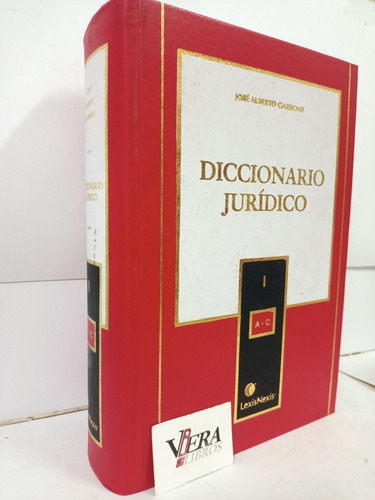 Diccionario Juridico Tomo 1 ( A - C ) / Garrone Jose A.