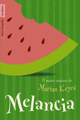 Melancia (edição de bolso), de Keyes, Marian. Editora Best Seller Ltda, capa mole em português, 2009