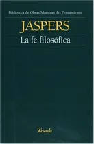 Comprar Fe Filosofica, La - Karl Jaspers